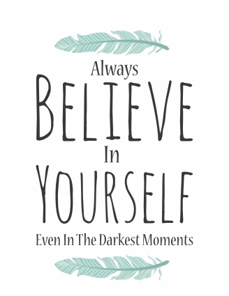 Believe in yourself poster